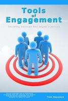 Tools of Engagement: Converting customers from targets to partners. 1439217114 Book Cover