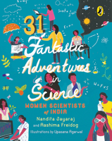 31 Fantastic Adventures in Science: Women Scientists in India 0143445685 Book Cover