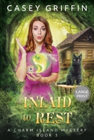 Inlaid to Rest (The Charm Island Mystery) 1990470386 Book Cover