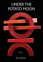 Under the Potato Moon 193565621X Book Cover