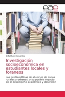 Investigaci�n socioecon�mica en estudiantes locales y foraneos 6203585904 Book Cover
