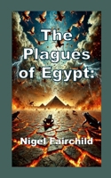 The Plagues of Egypt 132672777X Book Cover