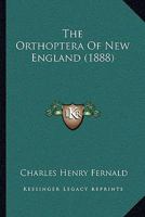 The Orthoptera Of New England 1167169484 Book Cover