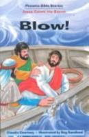 Blow (Phonetic Bible Stories) 0570050936 Book Cover