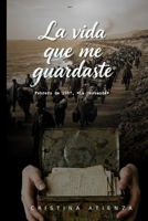La vida que me guardaste: La Desbandá, Febrero de 1937 (Spanish Edition) 8409810638 Book Cover
