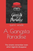 A Gangsta Paradise: The streets remember even when legends disappear B0FHBKKKWM Book Cover