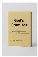 God's Promises: A Reference Guide of God's Promises for Strength, Healing, Peace, and Spiritual Growth B0FL7P8565 Book Cover
