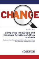 Comparing Innovation and Economic Activities of Africa and Asia 3659426318 Book Cover