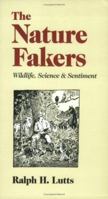 Nature Fakers (Under the Sign of Nature: Explorations in Ecocriticism) 1555910548 Book Cover