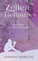 Zeilengeflüster: Geschichten von Liebe und Fantasie 3750432147 Book Cover