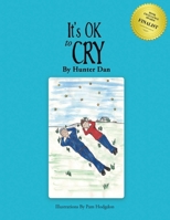 It's OK to Cry: New Edition 1645505421 Book Cover