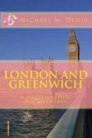 London and Greenwich: A Photographic Documentary 1939757436 Book Cover