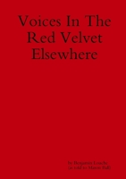 Voices in the Red Velvet Elsewhere 1291983368 Book Cover