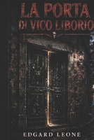 LA PORTA DI VICO LIBORIO: si (Italian Edition) B0HFGDHP9C Book Cover