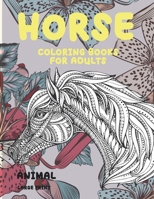 Coloring Books for Adults Large Print - Animal - Horse B08RGYSXZL Book Cover
