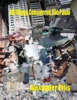 All Things Considered S�o Paulo 1387981250 Book Cover