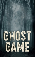 Ghost Game: You guess which of these eleven stories are true. B0CKB9R3JF Book Cover
