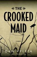The Crooked Maid 1620403668 Book Cover