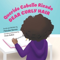 Dear Curly Hair/Querido Cabello Rizado 1952099013 Book Cover