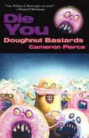 Die You Doughnut Bastards 1621050556 Book Cover