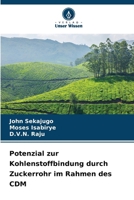 Potenzial zur Kohlenstoffbindung durch Zuckerrohr im Rahmen des CDM 6209083129 Book Cover