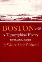 Boston: A Topographical History