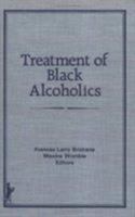 Treatment of Black Alcoholics 0866564039 Book Cover