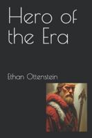Hero of the Era B0G1KKLX2G Book Cover