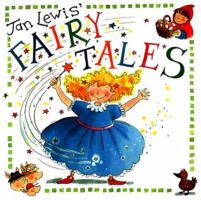 Jan Lewis' Fairy Tales: The Ugly Duckling, Little Red Riding Hood, Cinderella, the Three Little Pigs (Jan Lewis Books) 1571454047 Book Cover