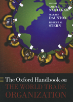 The Oxford Handbook on the World Trade Organization 0198714777 Book Cover