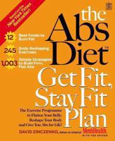 The Abs Diet Get Fit Stay Fit Plan: The Exercise Program to Flatten Your Belly, Reshape Your Body, and Give You Abs for Life! 1594864098 Book Cover