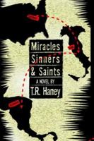 Miracles, Sinners and Saints 1425956386 Book Cover