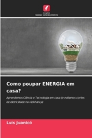 Como poupar ENERGIA em casa? 6207150902 Book Cover