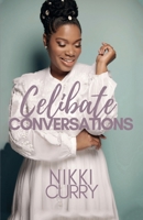 Celibate Conversations 164516814X Book Cover