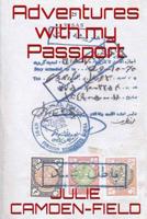 Adventures With My Passport 1519629826 Book Cover