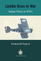 Laddie Goes to War: Indian Pilots in World War I 9389620546 Book Cover