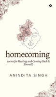 Homecoming: Poems for Healing and Coming Back to Yourself B0H98L4BP7 Book Cover