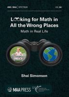 Looking for Math in All the Wrong Places 1470470128 Book Cover