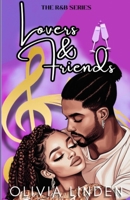 Lovers & Friends (The RnB Series) 0989019276 Book Cover