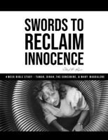 Swords to Reclaim Innocence: 4 Week Bible Study- Tamar, Dinah, The Concubine, and Mary Magdalene B0BQ9RGVFL Book Cover