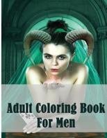 Adult coloring books for men: Vampires, Gothic, dragons, zombies designs for all genres and ages 1535539917 Book Cover