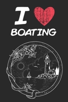 I Love Boating: A Classic Hobby or Passion Journal / Notebook / Diary. Perfect Gift for Birthday or Chirstmas Gift, Better then a Card. 1699290970 Book Cover