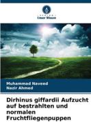 Dirhinus giffardii Aufzucht auf bestrahlten und normalen Fruchtfliegenpuppen 6209357237 Book Cover