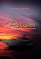 PARAMOUR: The Things We Do For Love 1462864155 Book Cover