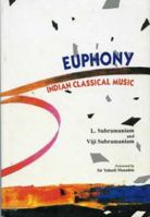 Euphony: Indian classical music 8186852352 Book Cover