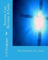 Anyone Can Become A Saint 1440498180 Book Cover