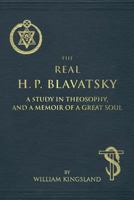 The Real H.P. Blavatsky 1545227934 Book Cover