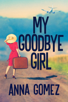 My Goodbye Girl 1645482081 Book Cover