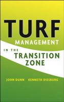Turf Management in the Transition Zone 0471476099 Book Cover
