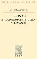 Levinas Et La Philosophie Judeo-Allemande 2711627233 Book Cover